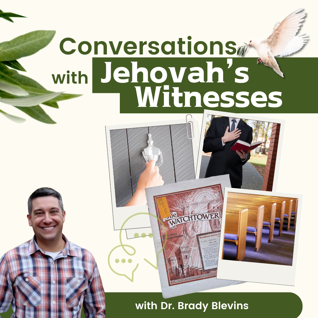 Conversations with Jehovah's Witnesses - Self-Paced Course with Dr. Brady Blevins