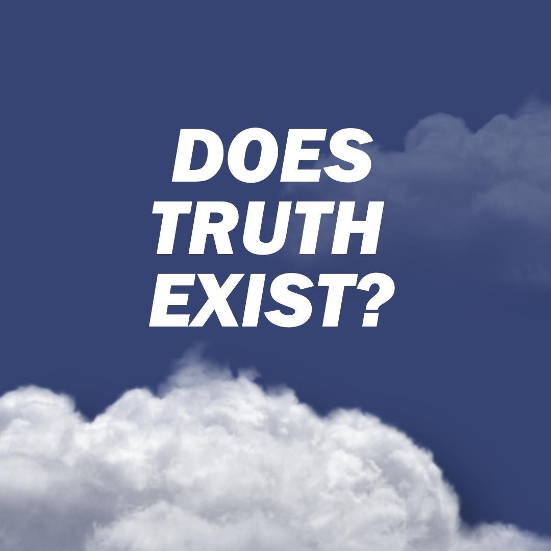 Does Truth Exist?
