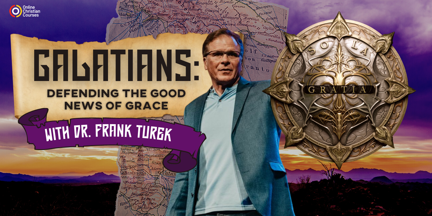 Galatians: Defending the Good News of Grace with Dr. Frank Turek