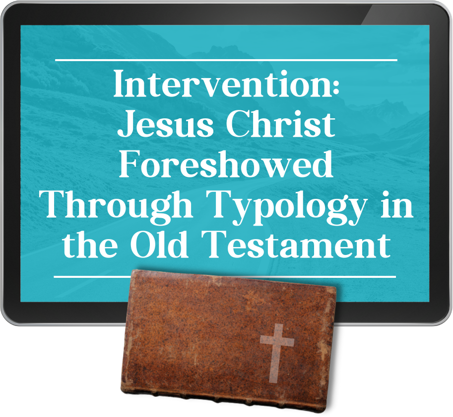 Lesson 5 - Jesus Christ and Typology