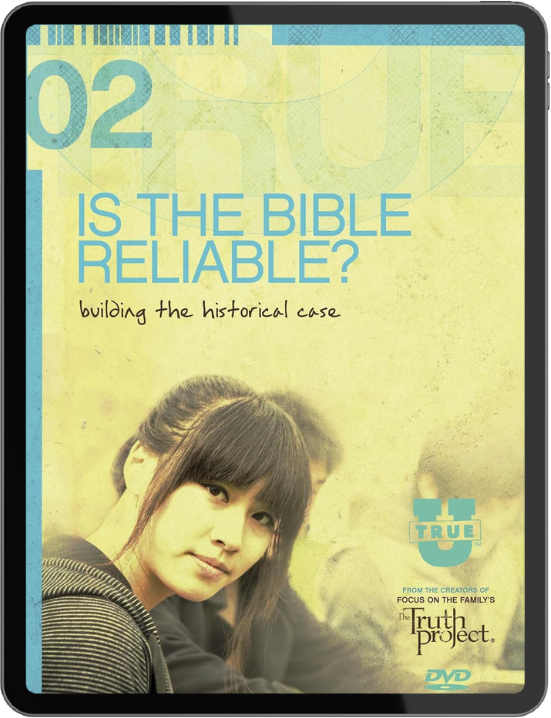 TrueU Season 2 - Is the Bible Reliable?