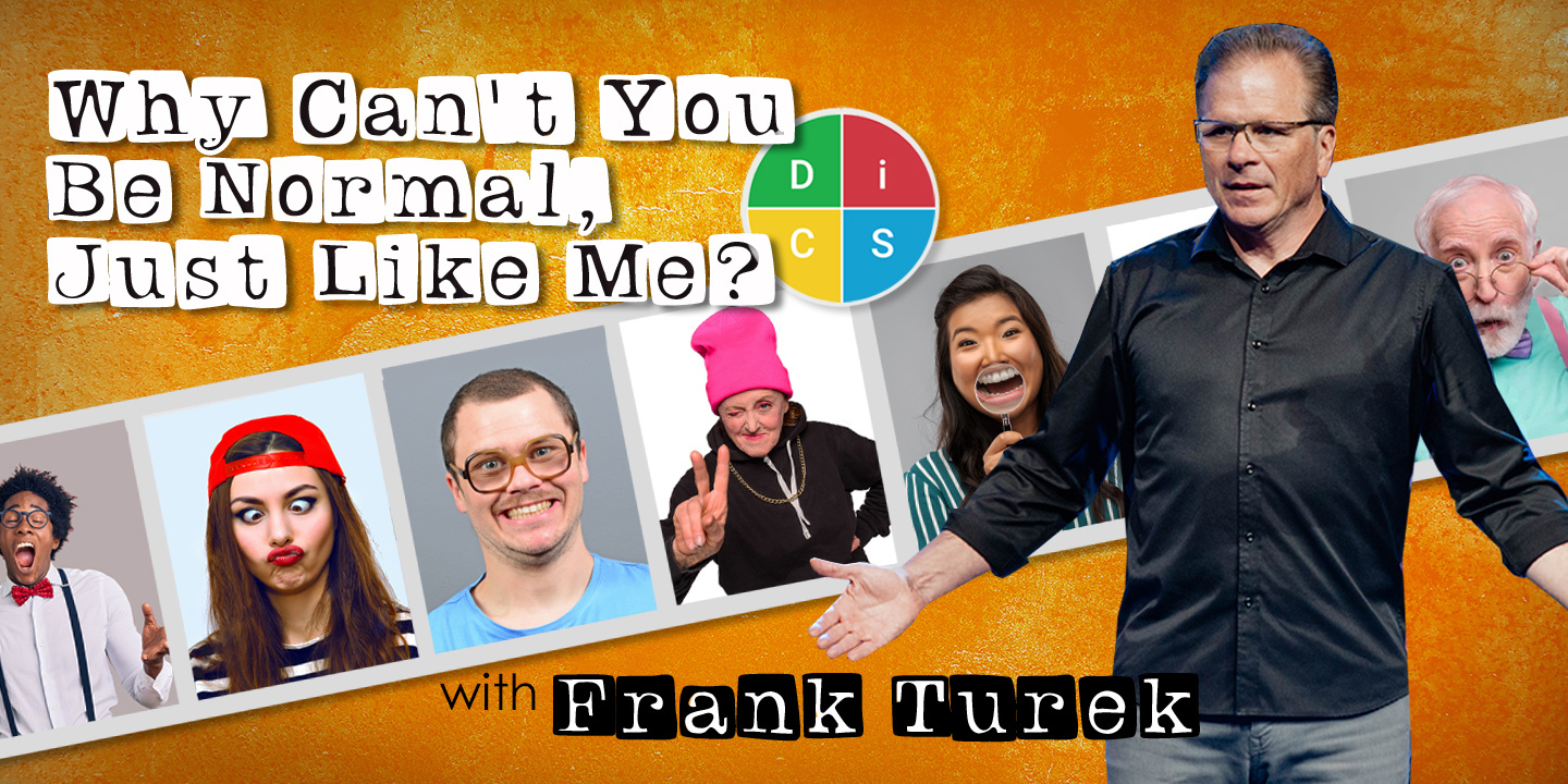 Why Can't You Be Normal Just Like Me? with Dr. Frank Turek
