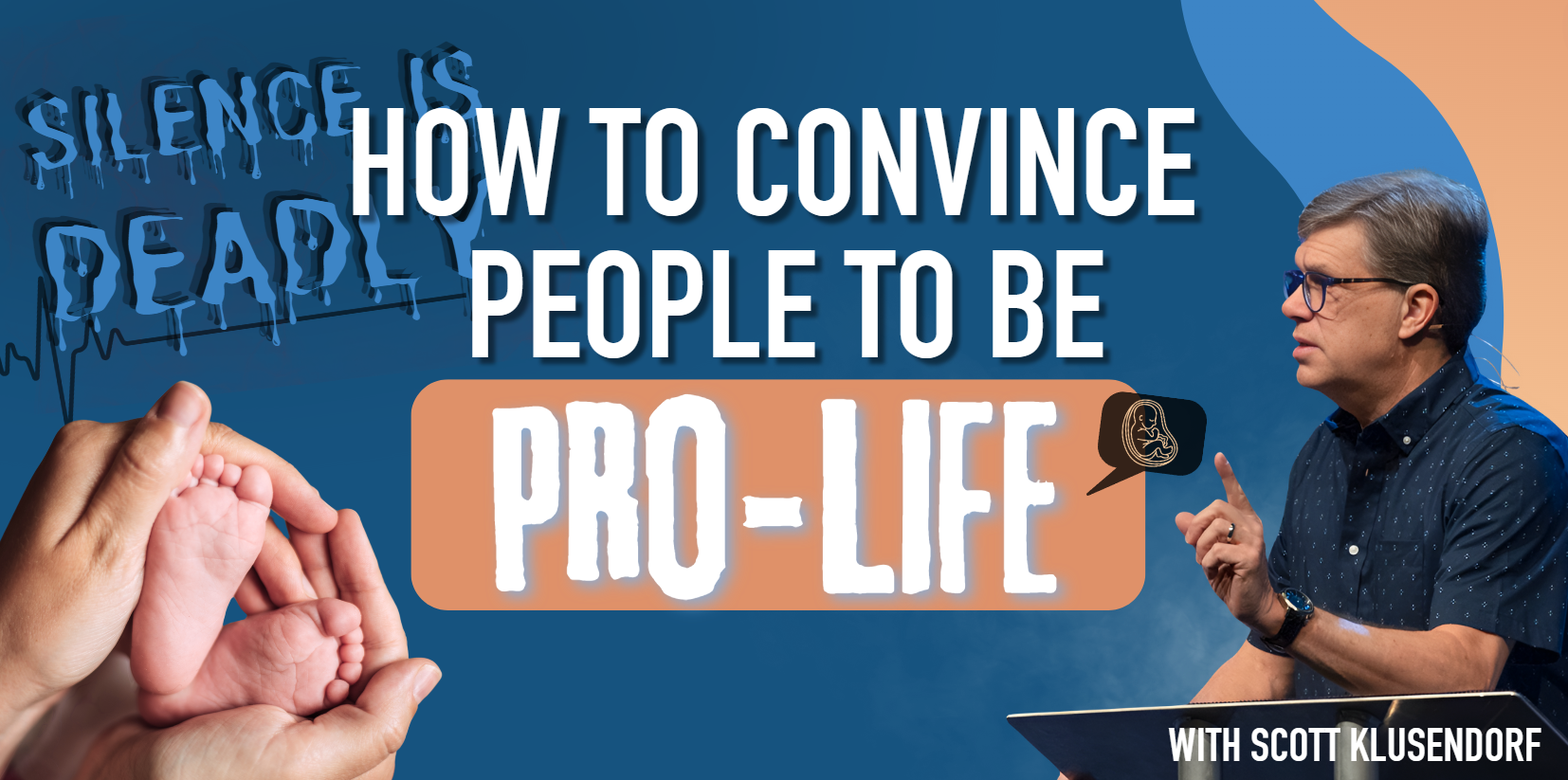How to Convince People to Be Pro-Life with Scott Klusendorf