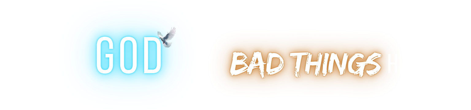 Where is God When Bad Things Happen?
