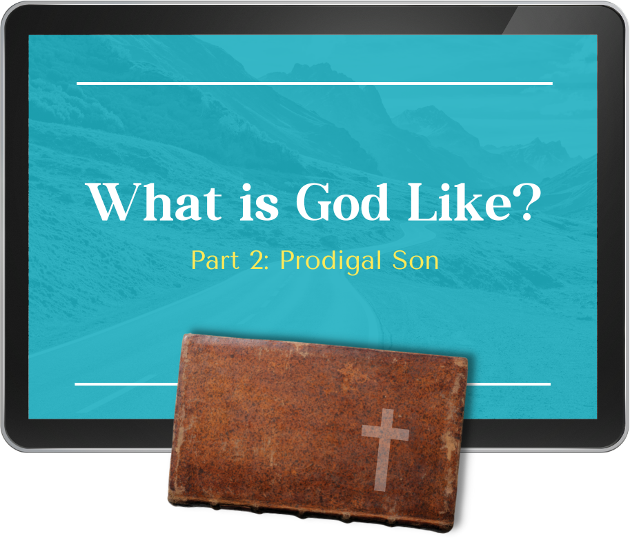 Lesson 11 - What is God Like? Part 2