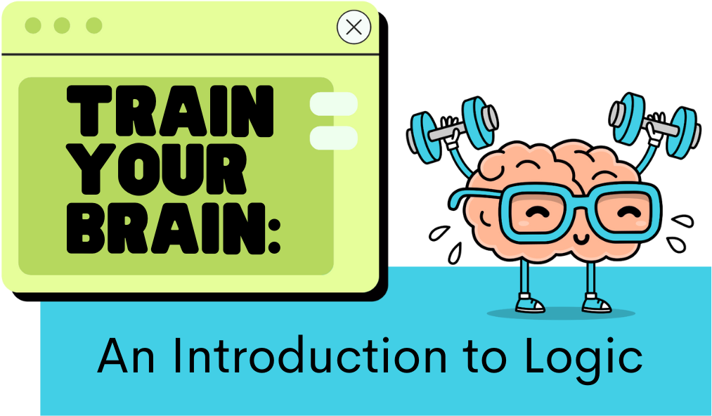 Train Your Brain: An Introduction to Logic