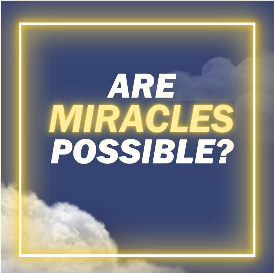Are Miracles Possible?