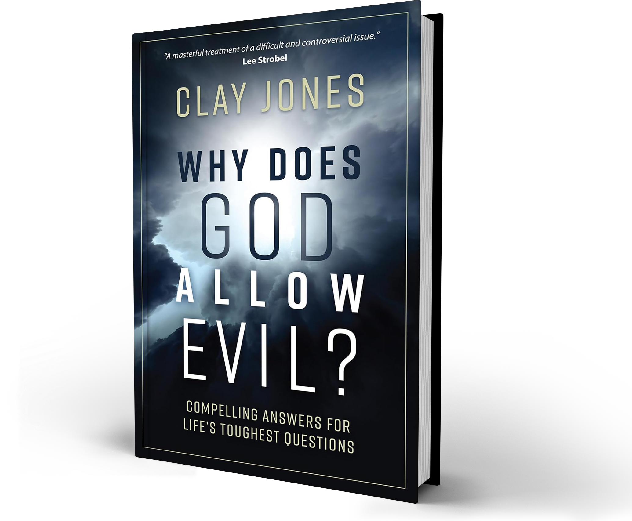 Why Does God Allow Evil? by Clay Jones